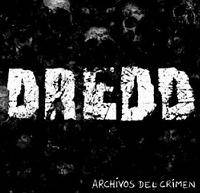 Dredd : Archivos del Crimen